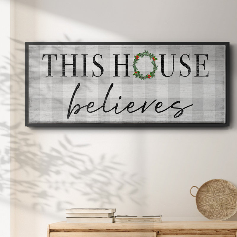 This House Believes - Toile encadrée, H 20 po x l 50 po