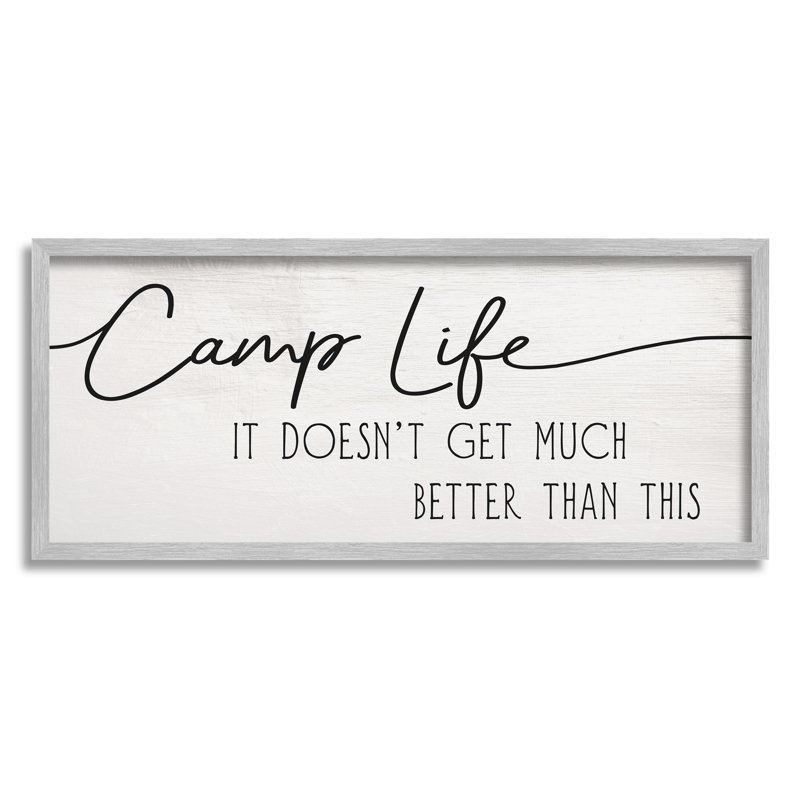 «Camp Life Is not Get Better Better Adventure Motivation», impression numérique sur toile encadrée par Daphne Polselli