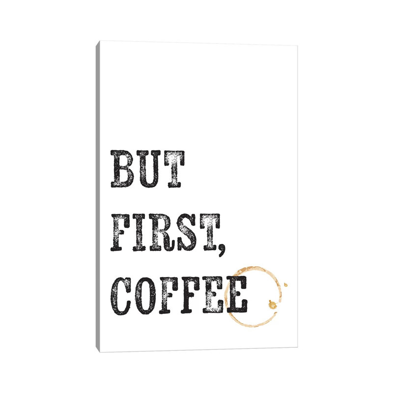 But First Coffee - Wrapped Canvas Print, 101.6 cm H x 66.04 cm W x 3.175 cm D
