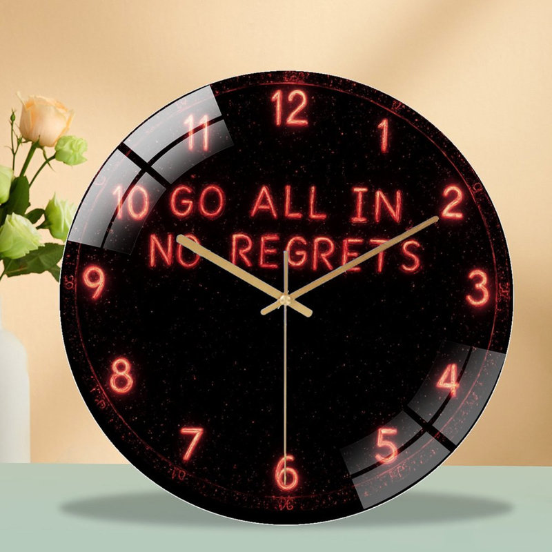 Horloge murale 12 po Go All In No Regrets