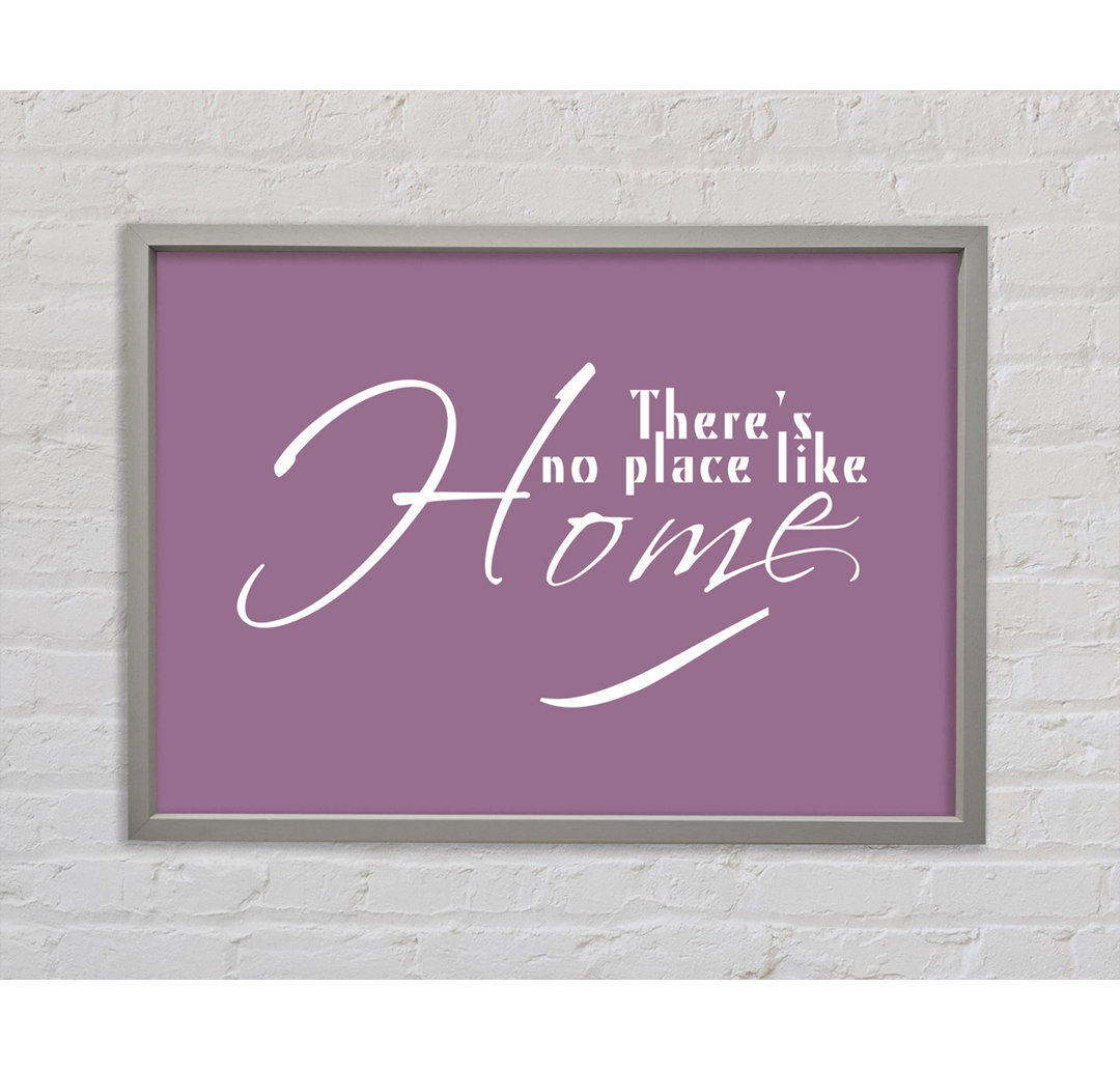 Theres No Place Like Home Dusty Pink - Einzelner Bilderrahmen Typografie auf Leinwand