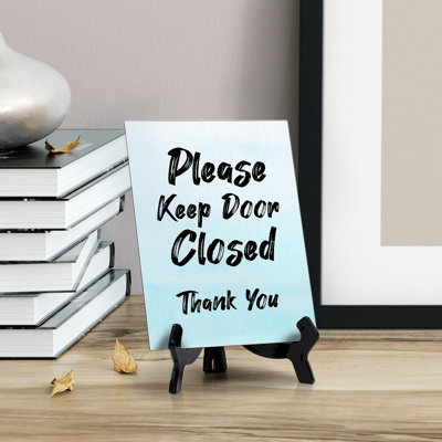 Please Keep Door Closed Thank You Table Or Counter Sign With Easel Stand, 6" X 8"