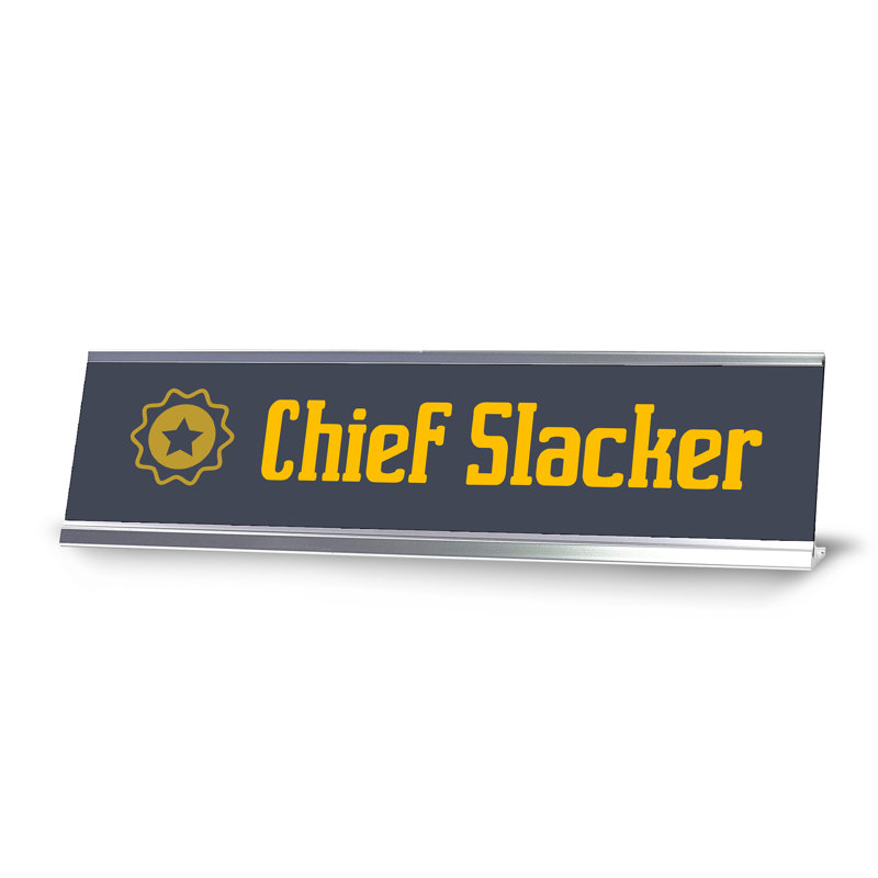 Enseigne de bureau Chief Slacker