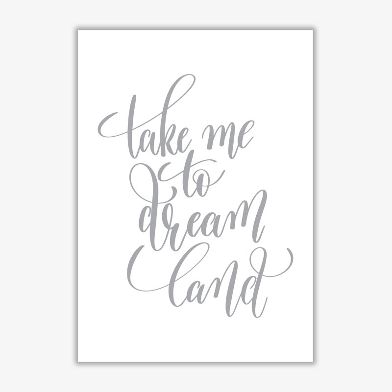 Take Me To Dream Land - Print, No Frame, 42 cm H x 30 cm W x 1 cm D