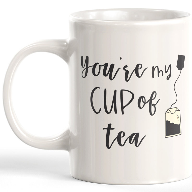 Tasse à café « you are My Cup of tea », 11 oz, Plastique