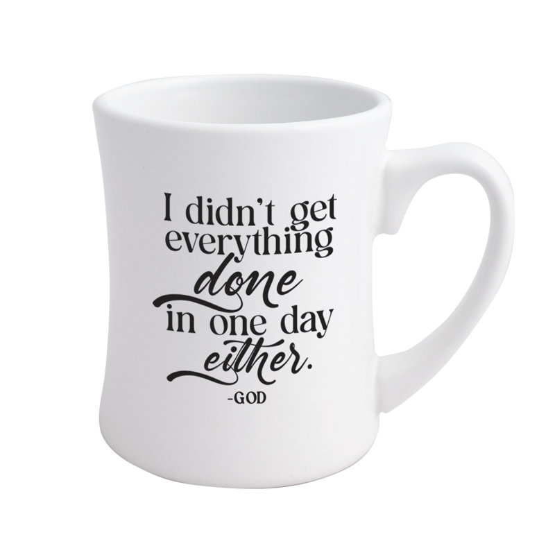 I Didn't Get Everything Designer Coffeehouse Mug, 19oz
