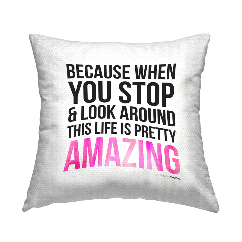 Coussin d'extérieur Life Is Pretty Amazing Expression par House of Lulu