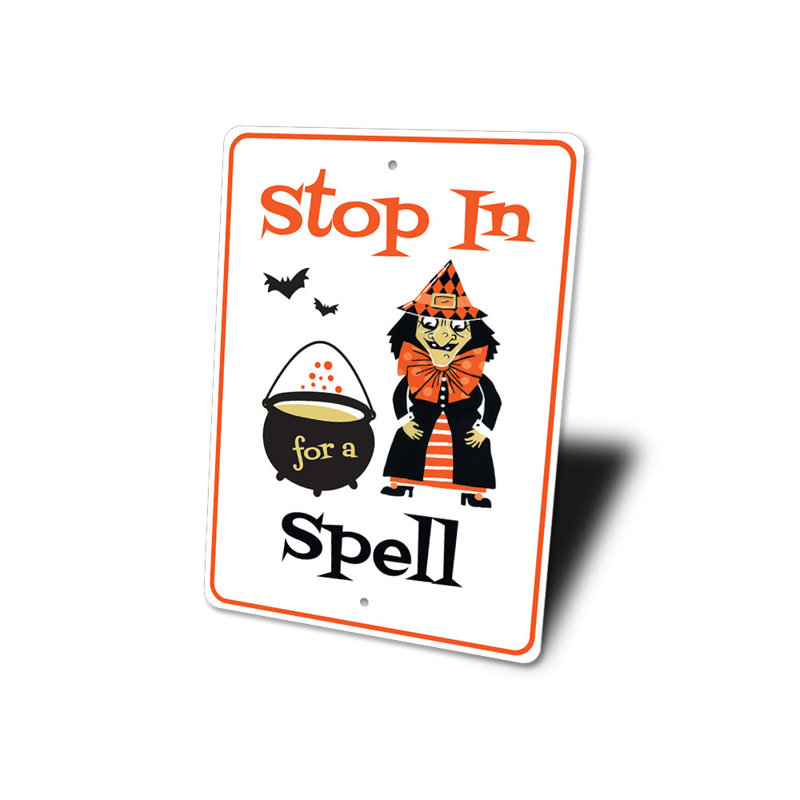 Panneau «Stop In For A Spell» en aluminium, H 14 po x l 10 po x P 0,04 po