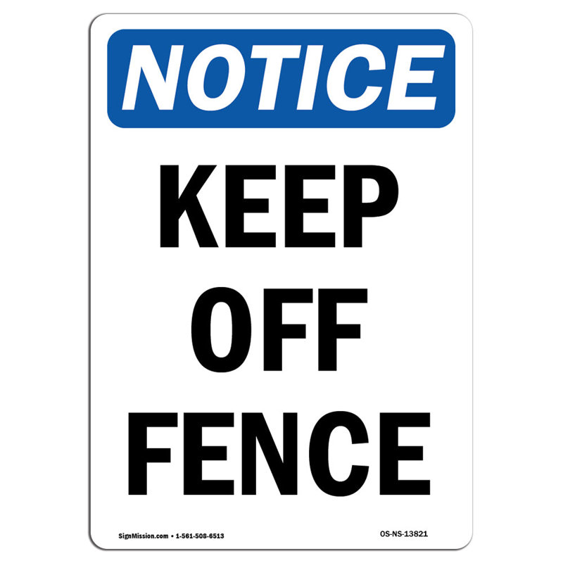 Keep off Fence Sign