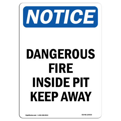Dangerous Fire Inside Pit Keep Away Sign
