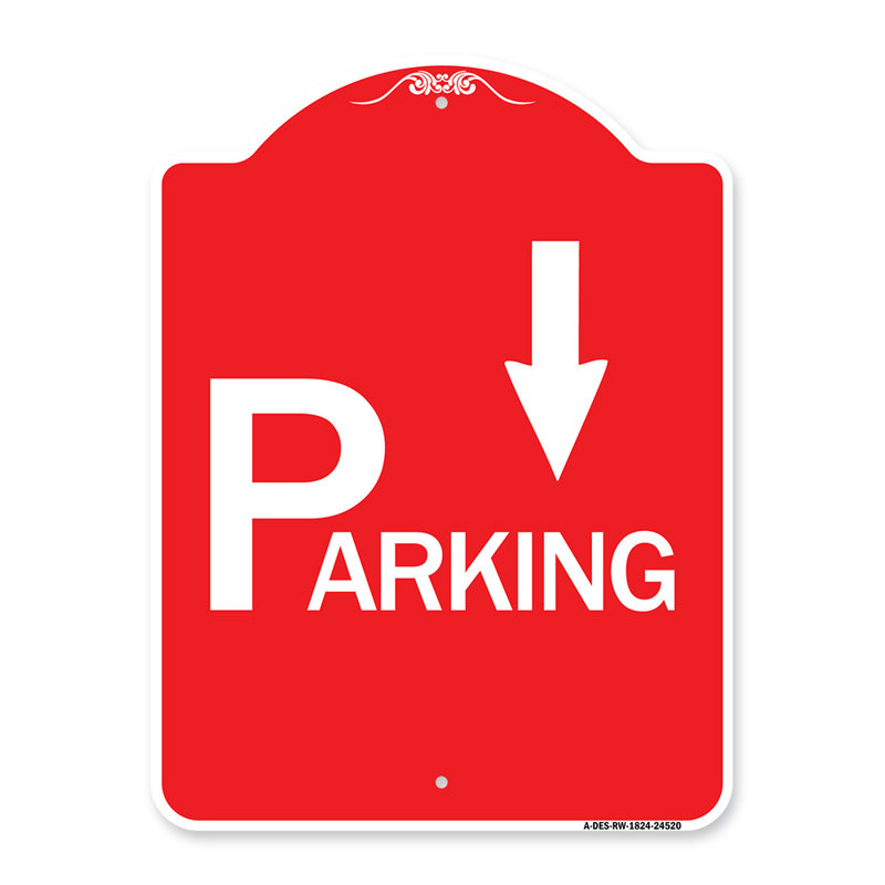 Signmission Designer Series Sign - Parking With Arrow Pointing Down/24520, 24" H x 18" W x 1" D