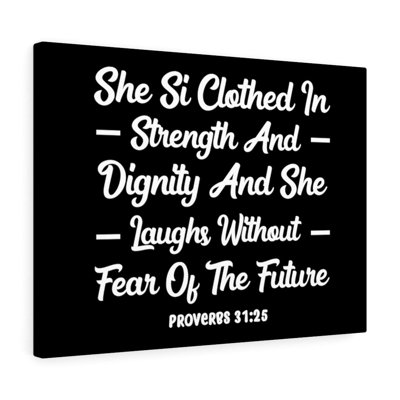 Clothed In Strength Proverbs 31:25 - Wrapped Canvas Print