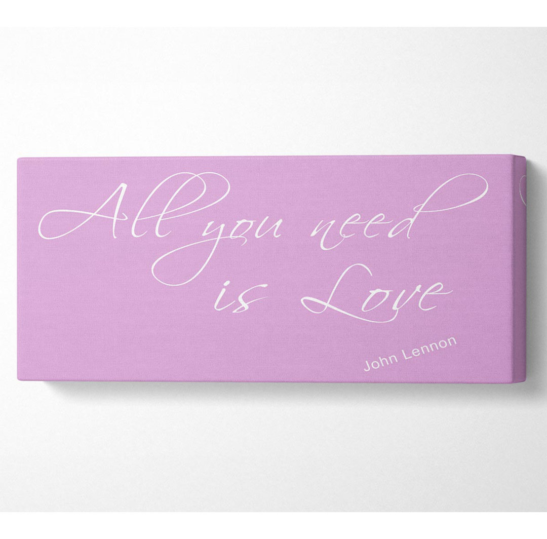 Musik-Zitat All You Need Is Love 2 Pink - Leinwanddrucke auf Wrapped Canvas