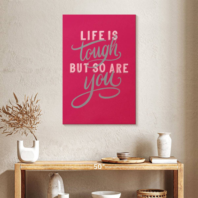 Life Is Tough Rose vif, 36" H x 24" W