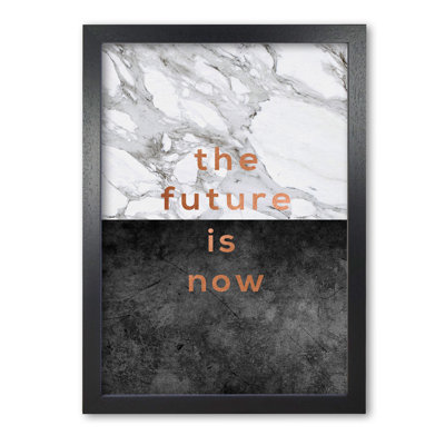 The Future Is Now - Print