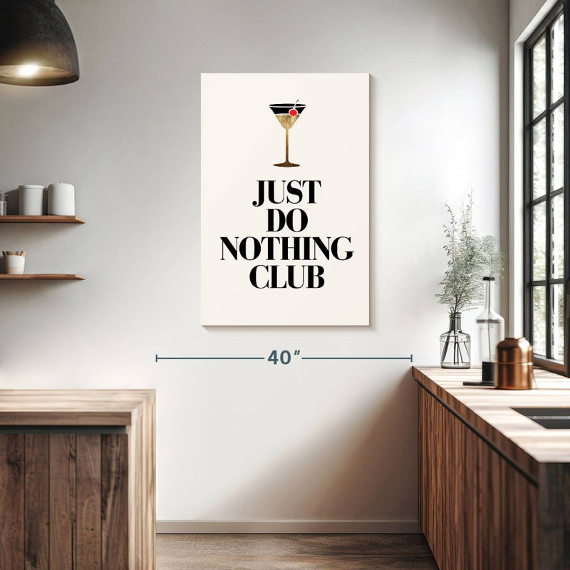 Just Do Nothing, 39" H x 26" W