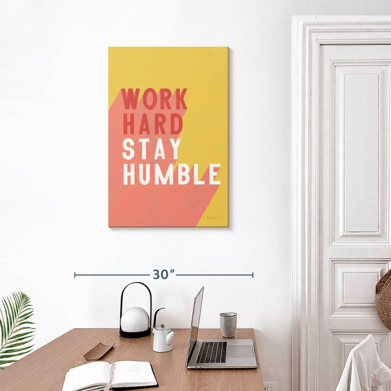 Work Hard Stay Humble Print, 30" H x 20" W