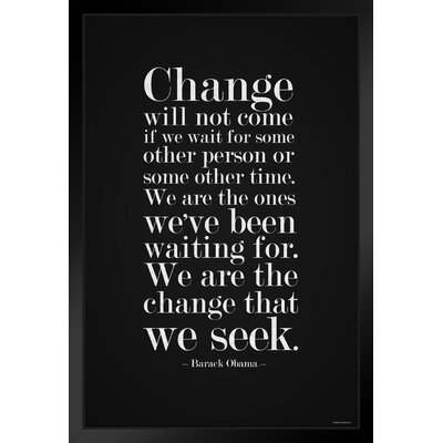 Barack Obama Change Will Not Come If We Wait Famous Motivational Inspirational Quote Matted Framed Wall Art Print 20X26 Inch -  Trinx, 505E9BEE07F04F3295A24562BF833C8E