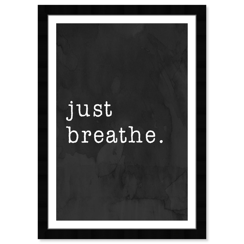 Just Breathe - Reproduction d'art textuel sur papier encadré