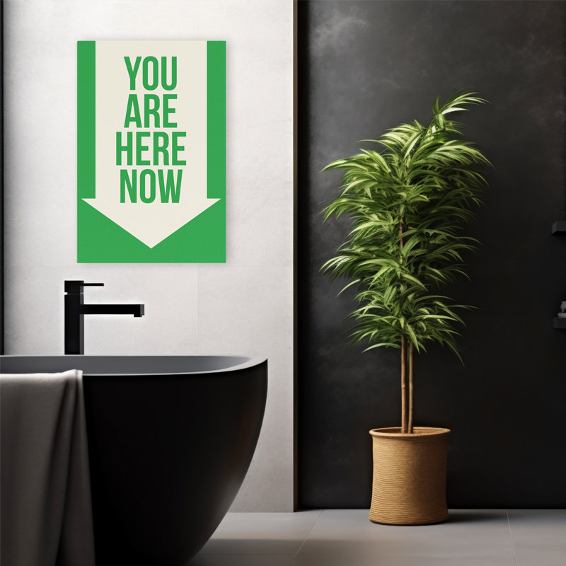 You Are Here Now - Art inspirant, H 24 po x l 16 po