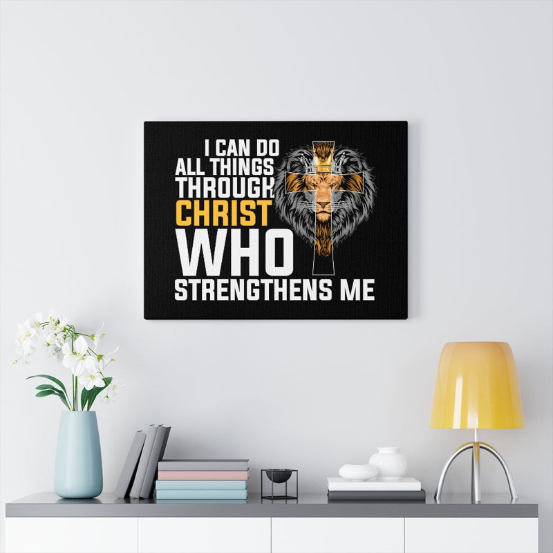 Who Strengthens Me 1 Piece Wrapped Canvas Wall Art, 28cm H x 36cm W