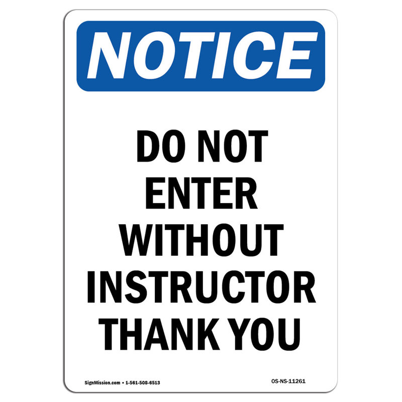 Do Not Enter Without Instructor Sign, 24" H x 18" W x 0.1" D