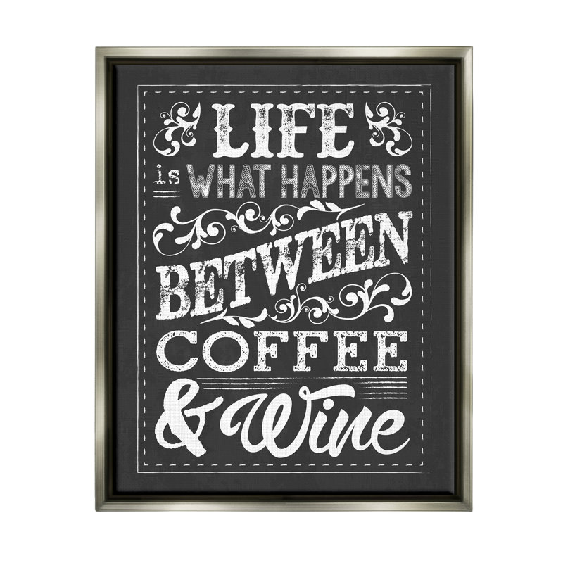 "Life, entre café et vin", art mural par Melody Hogan, H 31 po x l 25 po x P 1,7 po, Cadre flottant gris lustré