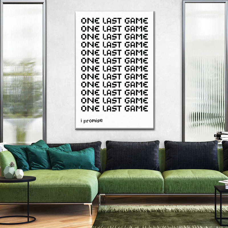 «One Last Game I Promise» sur toile, H 45 po x l 30 po x P 1,25 po