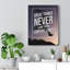 Great Things Never Came From Comfort Zones - Wrapped Canvas Print-1555154856
