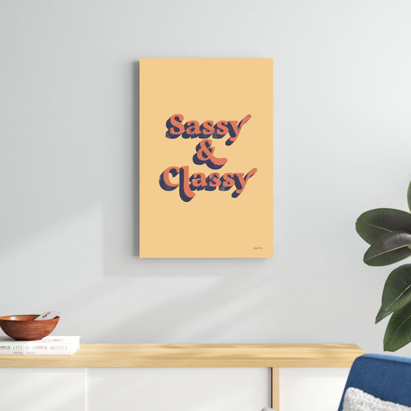 "Sassy and Classy" par Becky Thorns - Art textuel sur toile tendue, H 30 po x l 20 po x P 1,25 po