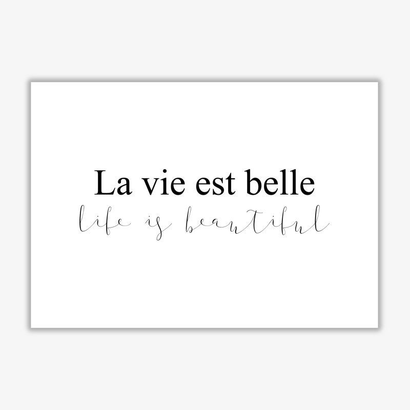 La Vie Est Belle - Print, No Frame, 30 cm H x 21 cm W x 1 cm D