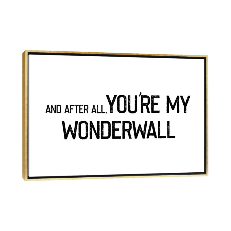 « Wonderwall », impression d’art textuel, Pas de tapis, H 32 po x l 48 po x 1,5 po, Toile encadrée d'or
