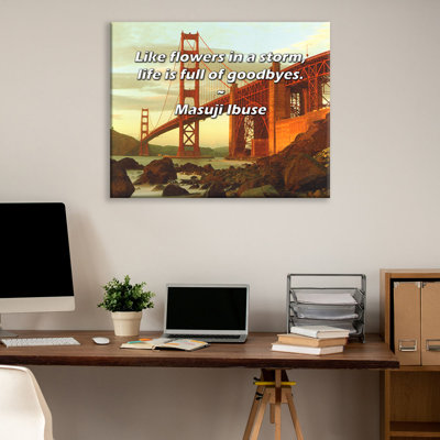 Latitude Run® Gallery Wrapped Canvas By Masuji Ibuse: "Like flowers in a storm, life is full of goodb