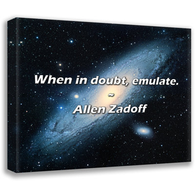 Artsy Quote "When in doubt, emulate." By Allen Zadoff Gallery Wrapped Canvas
