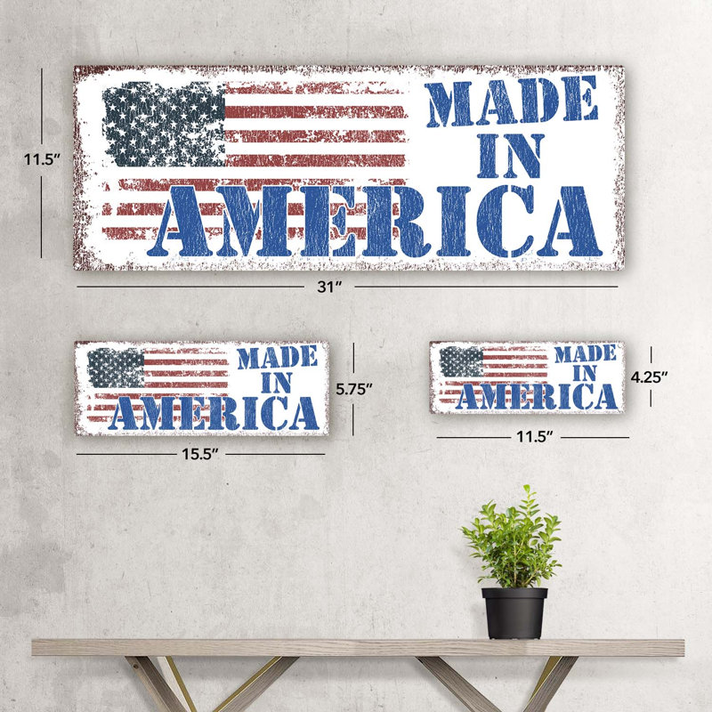 " Made In America ", 11.5" H x 31" W