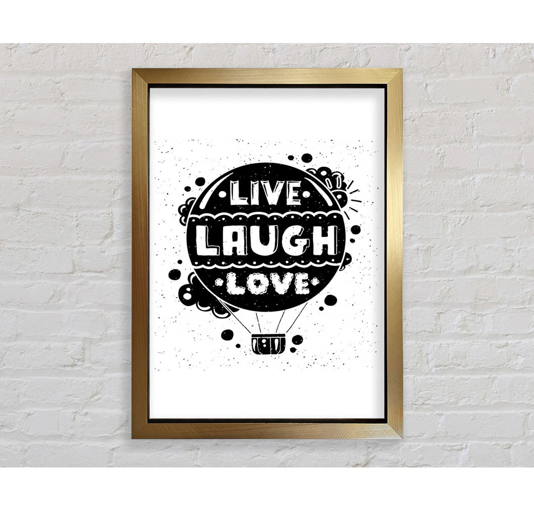 Gerahmtes Wandbild Live Laugh Love 2