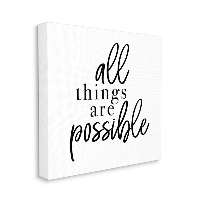«All Things Are possible Motivation Expression Minimal» par Jessica Mundo - Art textuel, H 36 po x l 36 po, Toile tendue