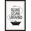 Relax Soak Unwind - cadre photo, art textuel-901305827
