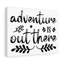 Adventure Out There - Wrapped Canvas Print-1020886834