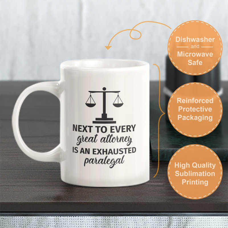 Grande tasse à café Dale, 11 oz, « Next To Every Great Attorney Is An Exhausted 