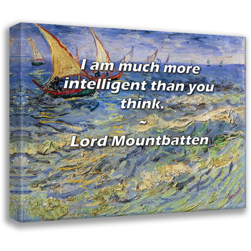 Citation artistique «Je suis beaucoup plus intelligent que vous ne le pensez». Toile tendue par lord Bybat Mountbatten