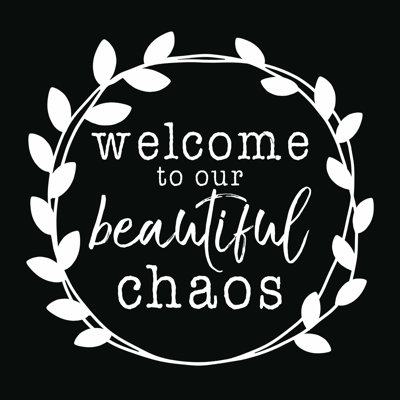 " Welcome To Our Beautiful Chaos Black Wreath " Acrylic Print