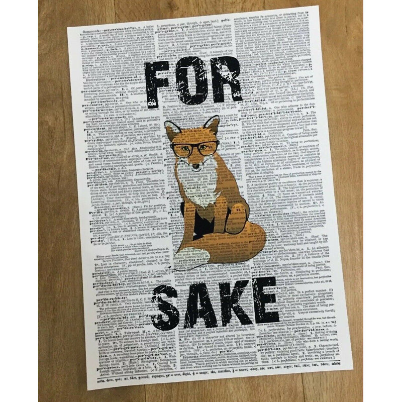 A3 For Fox Sake Dictionary Print Wall Art – Humour Print – Animal Wall Art – Pun Print – Funny Gift – Quirky Wall Art Print - No Frame Print