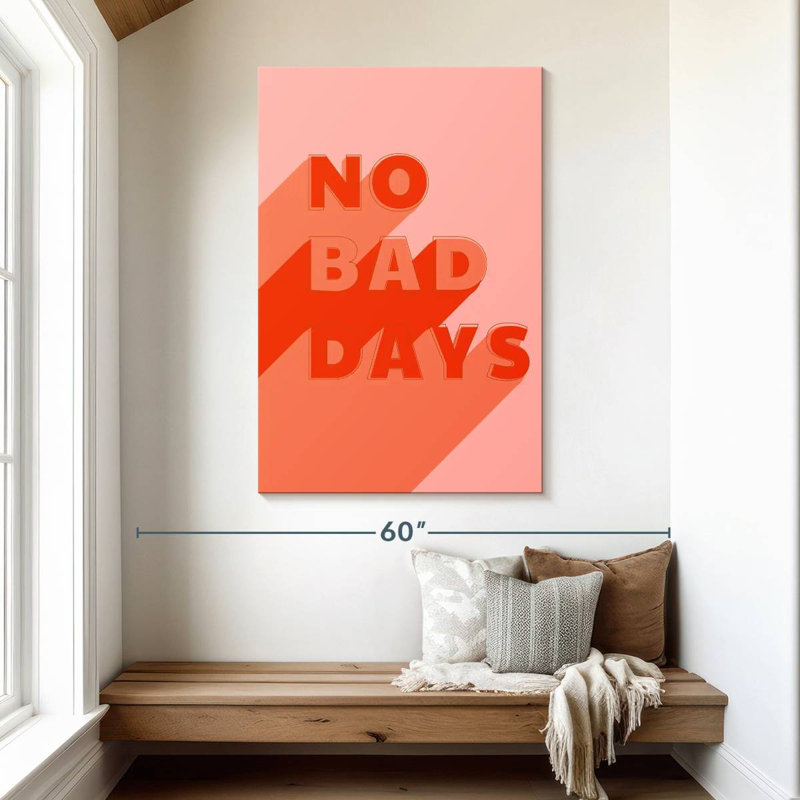 Tergel No Bad Days, 48" H x 32" W
