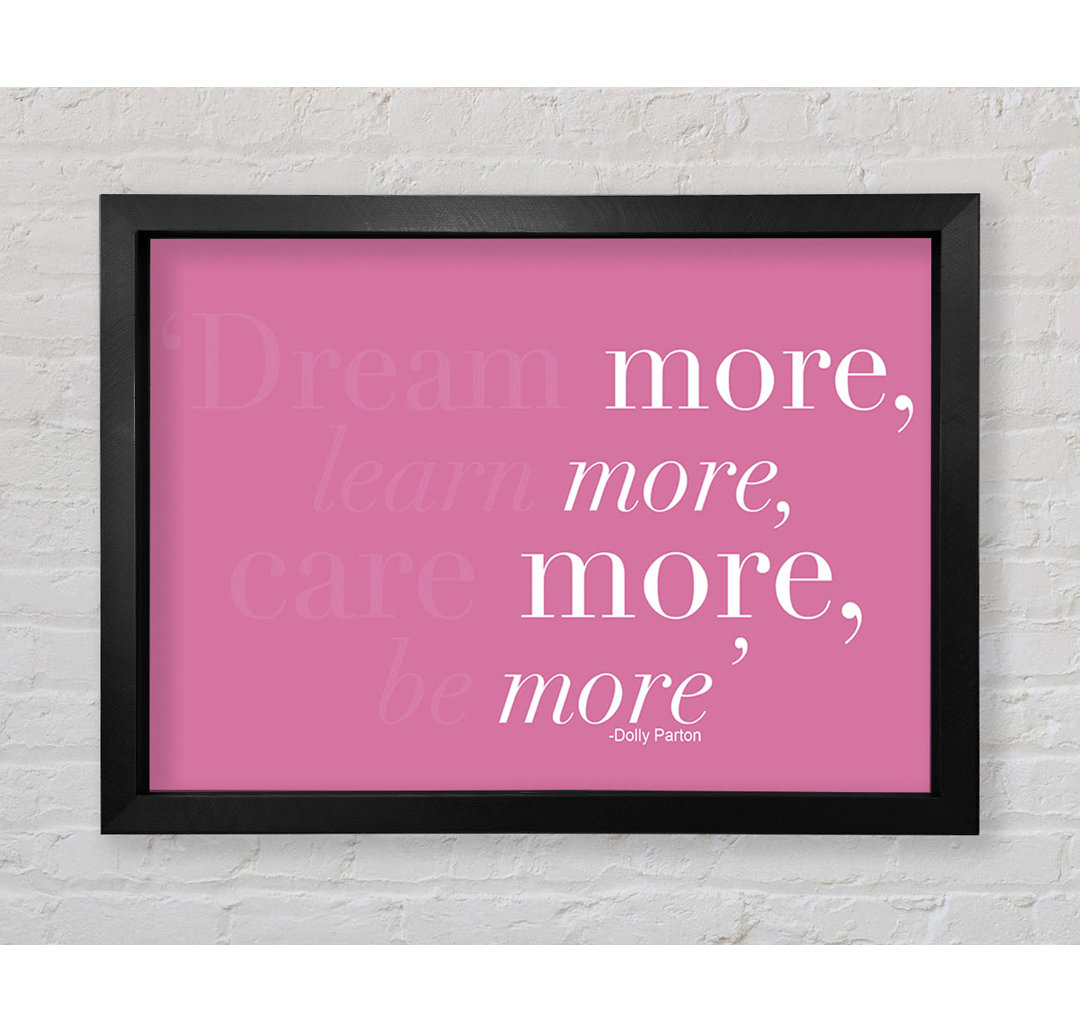 Dolly Parton Dream More Be More Beige Gerahmter Druck Wandkunst