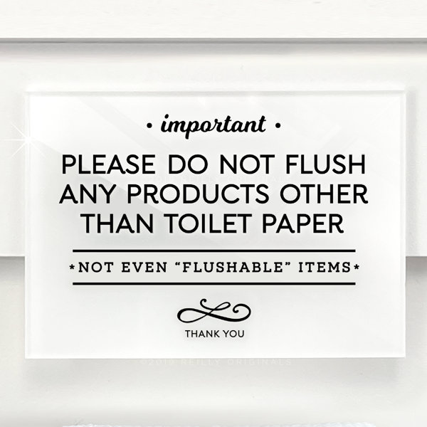 Reilly Originals Elegant Flush Only Toilet Paper & Natural Waste Designer  Acrylic Sign & Reviews