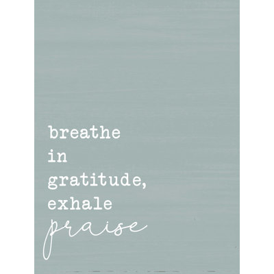 " Breathe In Gratitude "