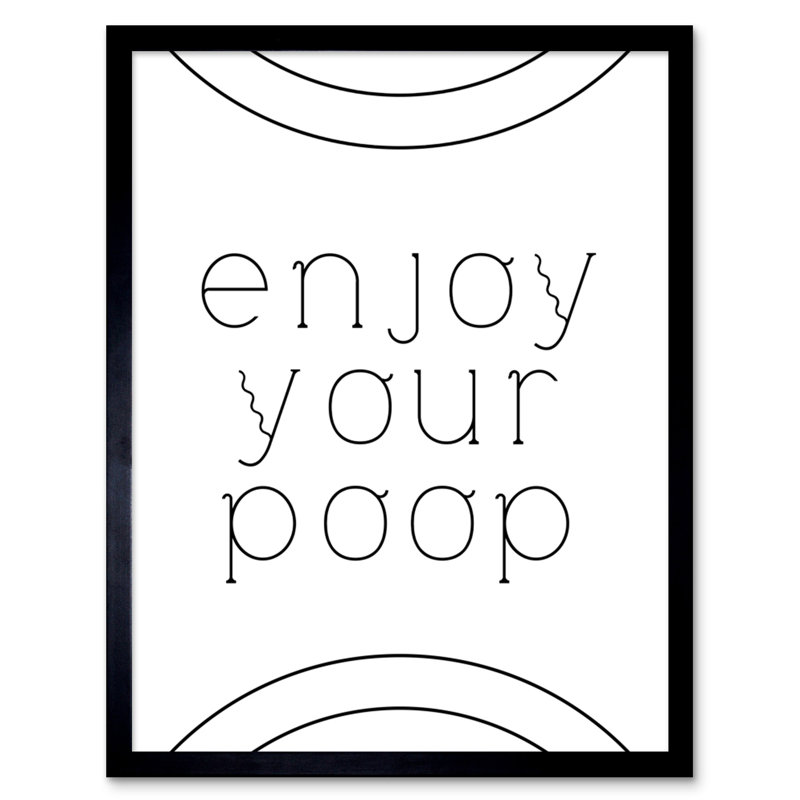 Lucelenia Enjoy Your Poop - Single Picture Frame Print