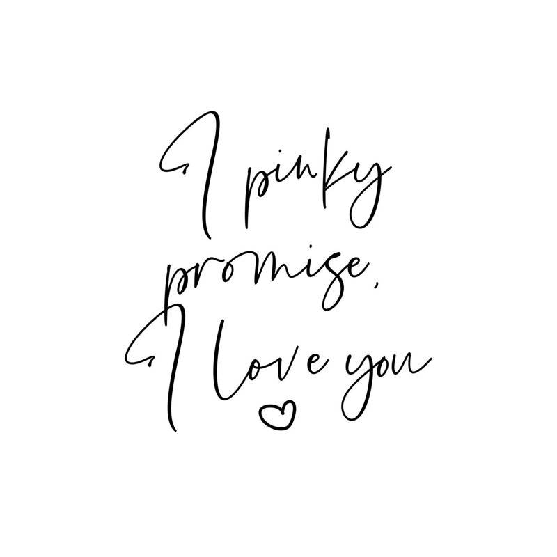 "I Pinky promise I Love You" par Mambo art studio, art textuel, Toile tendue, Pas de tapis, H 12 po x l 12 po x P 0,75 po