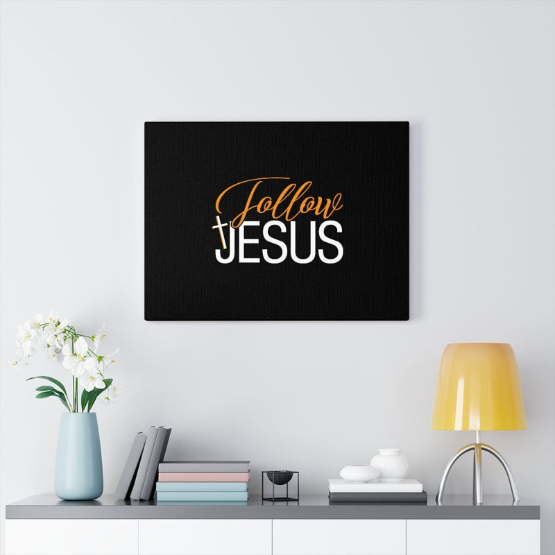 Follow Jesus 1 Piece Wrapped Canvas Wall Art, 28cm H x 36cm W